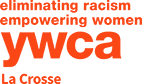 eliminating racism empowering women YWCA La Crosse logo